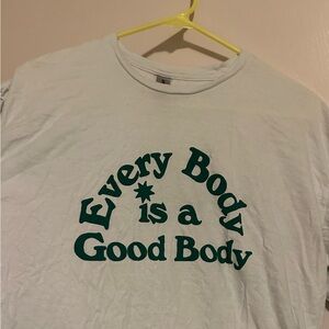 Every Body is a Good Body Tshirt Body Positivity Inclusive Inclusion Pride